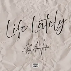 Life Lately Song Lyrics