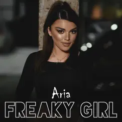 Freaky Girl - Single by Aria album reviews, ratings, credits