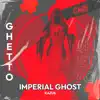 Imperial Ghost - Single album lyrics, reviews, download