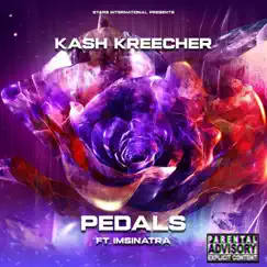 Pedals (feat. Imsinatra) - Single by Ka$h Kreecher album reviews, ratings, credits
