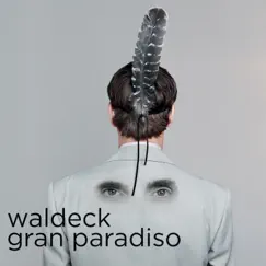 Gran Paradiso by Waldeck album reviews, ratings, credits