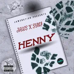 Henny - Single by SYNI & JAWS FLAKKKO album reviews, ratings, credits