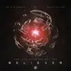 Believer (The Late Night Project Remix) - Single album lyrics, reviews, download