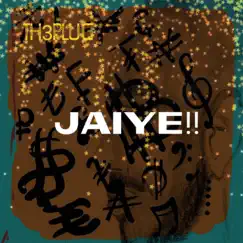 Jaiye - Single by Th3plug album reviews, ratings, credits