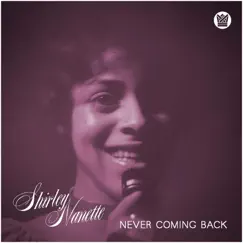 Never Coming Back by Shirley Nanette album reviews, ratings, credits