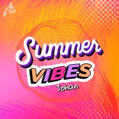 Summer Vibes - Single by Johan album reviews, ratings, credits