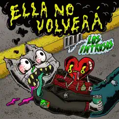 Ella No Volverá - Single by Los Intrusos album reviews, ratings, credits