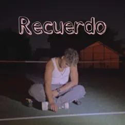 RecuerdO - Single by GUILLX album reviews, ratings, credits