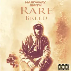 Rare Breed OG + Deluxe by Hardaway Smith album reviews, ratings, credits