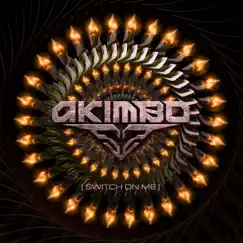 Switch On Me - Single by Akimbo album reviews, ratings, credits