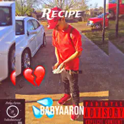 Recipe - Single by BabyAaron album reviews, ratings, credits
