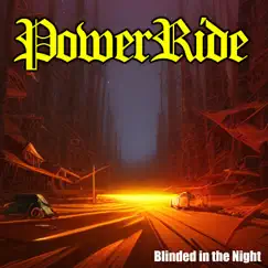 Blinded in the Night - Single by Powerride album reviews, ratings, credits