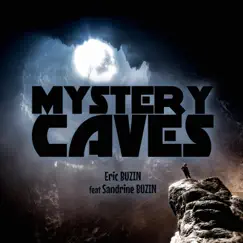 Mystery caves by Eric Buzin album reviews, ratings, credits
