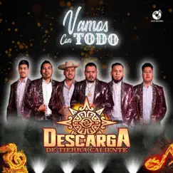 Vamos con Todo by Descarga de Tierra Caliente album reviews, ratings, credits