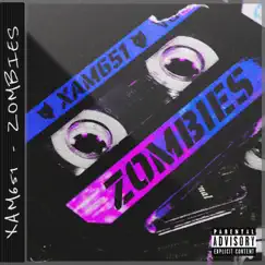 Zombies - Single by Xam651 album reviews, ratings, credits