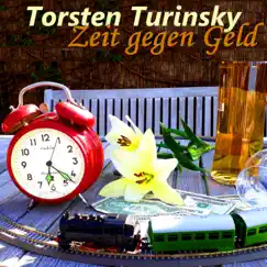 Zeit gegen Geld - Single by Torsten Turinsky album reviews, ratings, credits