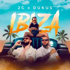 Ibiza - Single by 2G & Dukus album reviews, ratings, credits