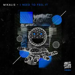 I Need to Feel It - Single by Mikalis album reviews, ratings, credits