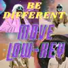 Be Different Move Low-Key - Single album lyrics, reviews, download