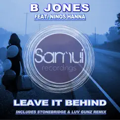 Leave It Behind - EP by B Jones & Ninos Hanna album reviews, ratings, credits