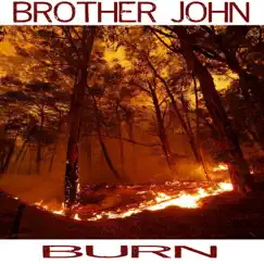 Burn (feat. Craig Lyons) - Single by Brother John album reviews, ratings, credits