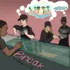 Break (feat. Charlie J) - Single album lyrics, reviews, download