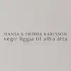 Vegir Liggja Til Allra Átta - Single album lyrics, reviews, download
