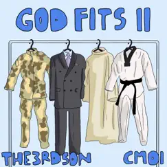 God Fits 2 (feat. CMOI Twelve) - Single by The3rdson album reviews, ratings, credits