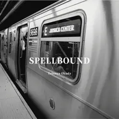 Spellbound - EP by Tetsuya Okuda album reviews, ratings, credits