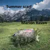 Summer Scarf - Single album lyrics, reviews, download
