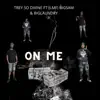 ON ME (feat. BIG LAUNDRY) [Remix] - Single album lyrics, reviews, download