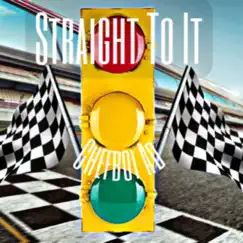 Straight to It Song Lyrics