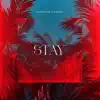 Stay - Single album lyrics, reviews, download