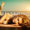 Recuerdos - Single album lyrics, reviews, download