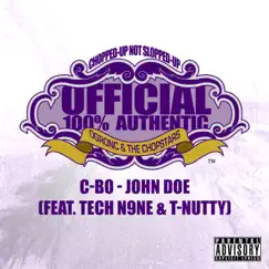John Doe (OG Ron C Chopped Up Not Slopped Up Version) [feat. Tech N9ne & T-Nutty] - Single by C-Bo album reviews, ratings, credits
