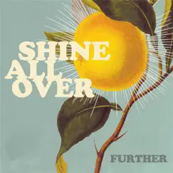 Shine All Over - EP by Further album reviews, ratings, credits