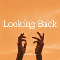 Looking Back - Single by Kunde Sylvester album reviews, ratings, credits