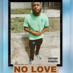 No Love - Single by Almighty Carl album reviews, ratings, credits