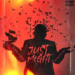 Just Might - Single by Eclip$e & Dnyc3 album reviews, ratings, credits