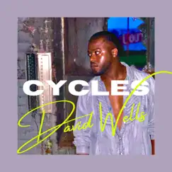 Cycles - Single by David Wells album reviews, ratings, credits