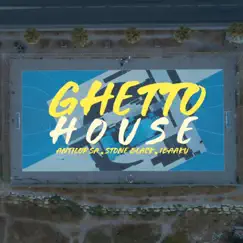 Ghetto House (feat. Ibaaku & Stone Black) Song Lyrics