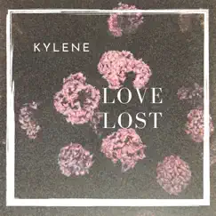 Love Lost - Single by Kylene album reviews, ratings, credits
