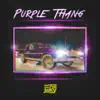 Purple Thang - Single album lyrics, reviews, download