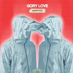 Gory Love (Remixes) - Single by Calabasas album reviews, ratings, credits