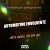 Automotivo Envolvente (feat. Dj CR da ZO) song lyrics