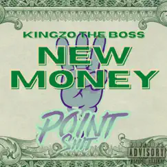 New Money - Single by KingZo The Boss album reviews, ratings, credits