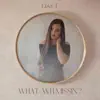 What Am I Missin'? - Single album lyrics, reviews, download
