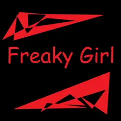 Freaky Girl (Slowed Remix) Song Lyrics