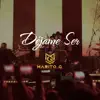 Déjame Ser - Single album lyrics, reviews, download