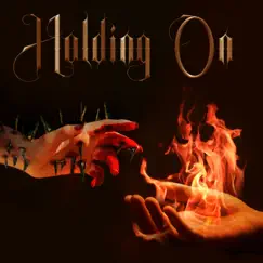 Holding On (feat. Holy Boy) Song Lyrics